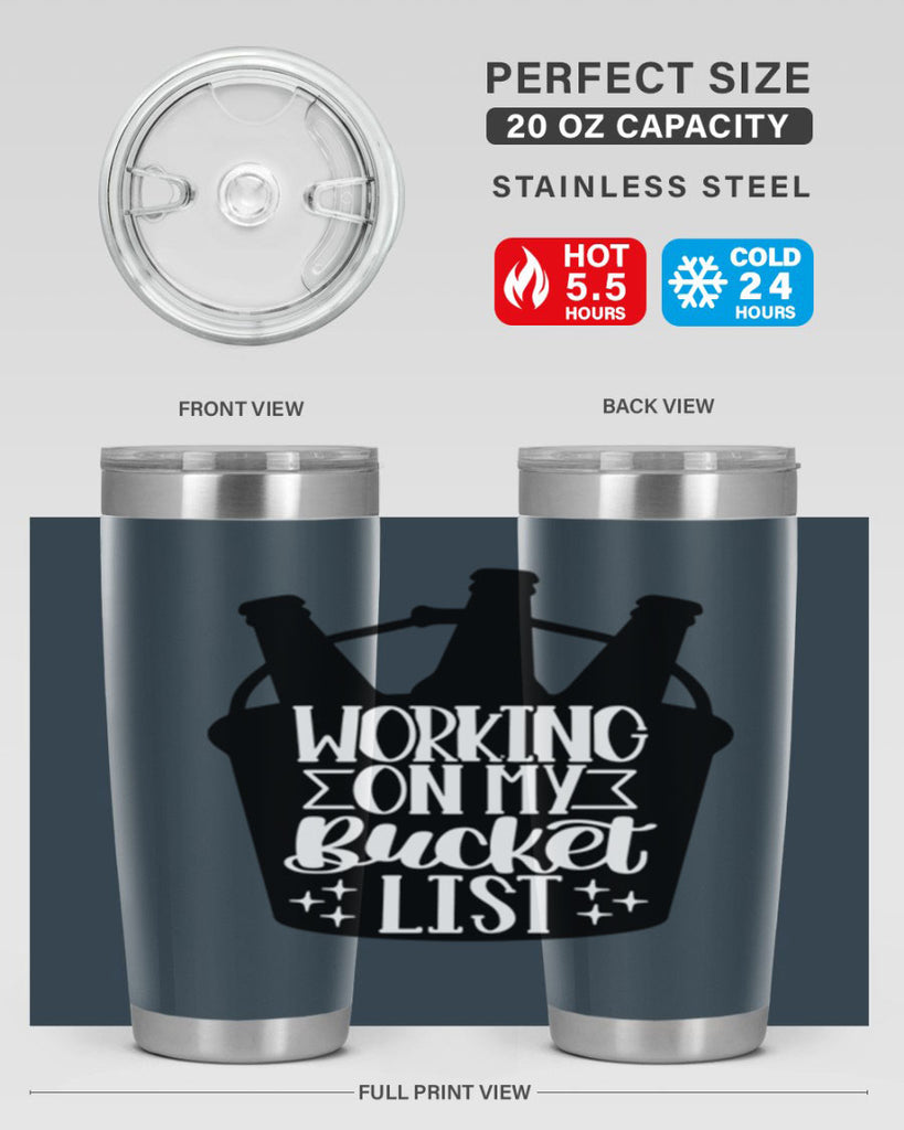 working on my bucket list 14#- beer- Tumbler