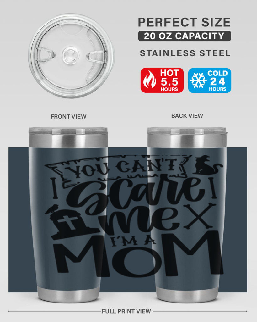you cant scare me im a mom 1#- halloween- Tumbler