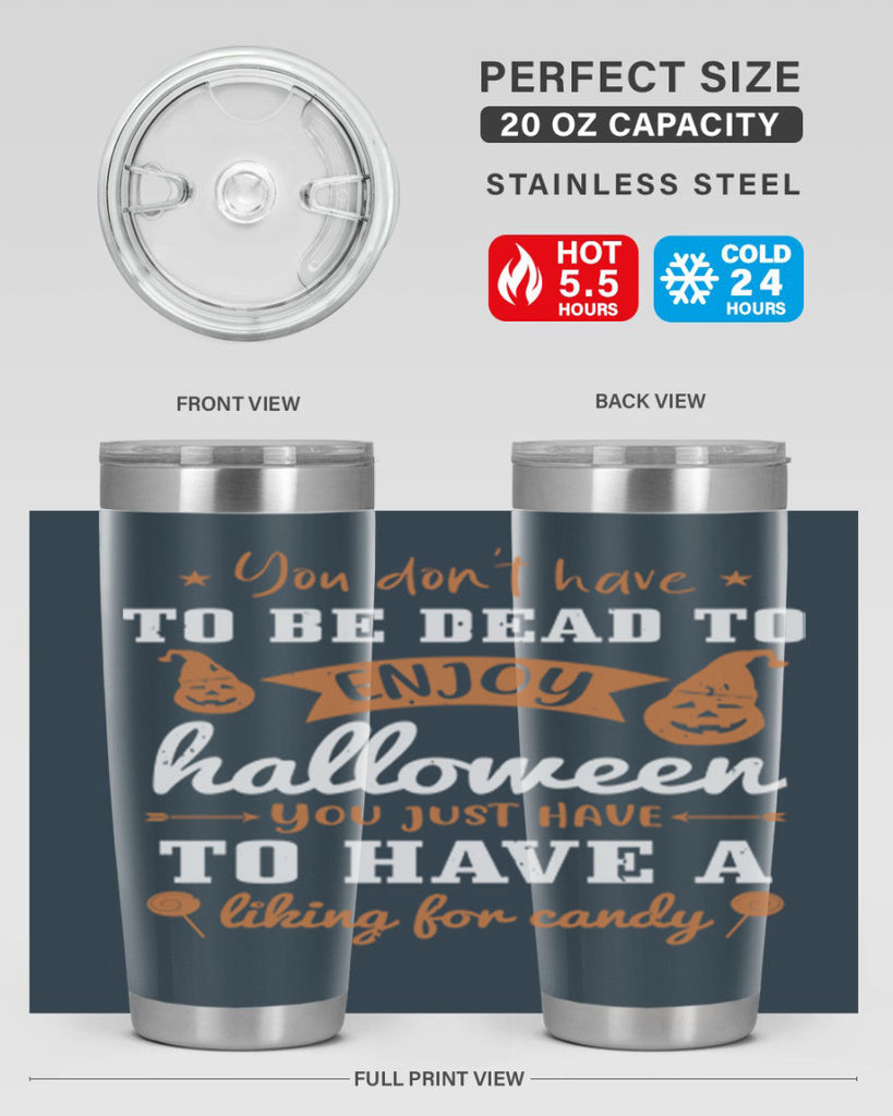you dont have to be dead 119#- halloween- Tumbler