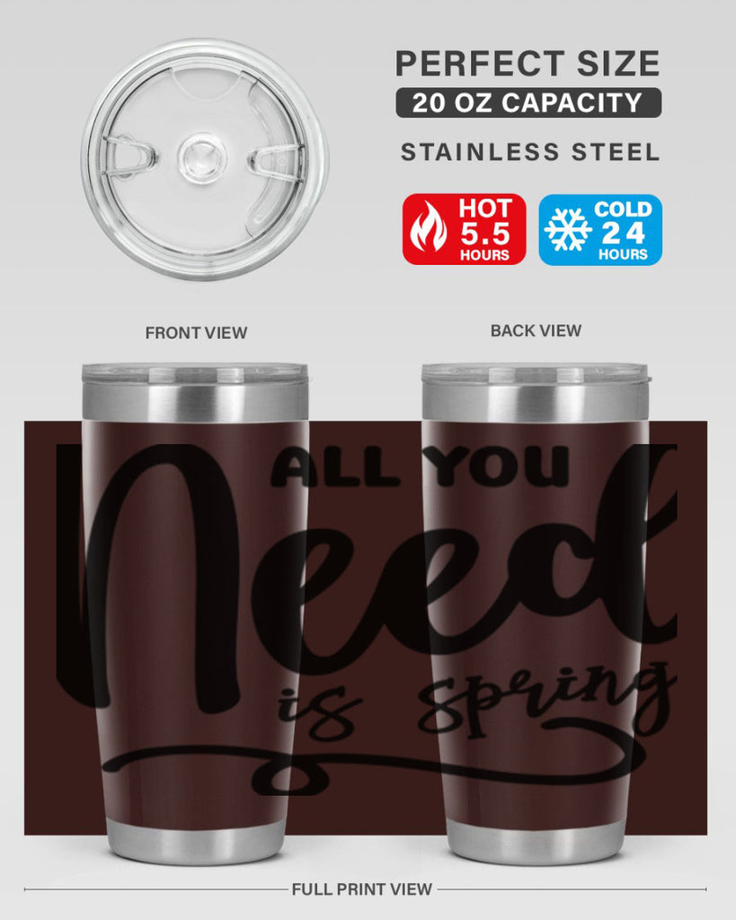 All You Need is Spring16#- spring- Tumbler