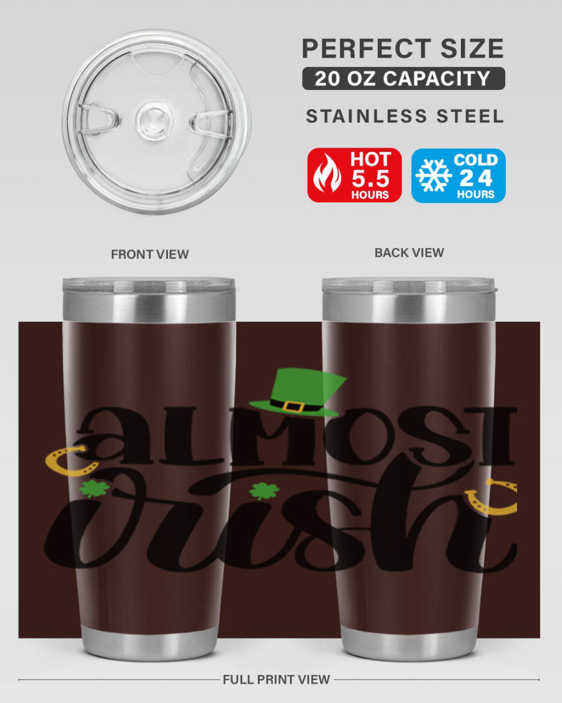 Almost Irish Style 107#- St Patricks Day- Tumbler