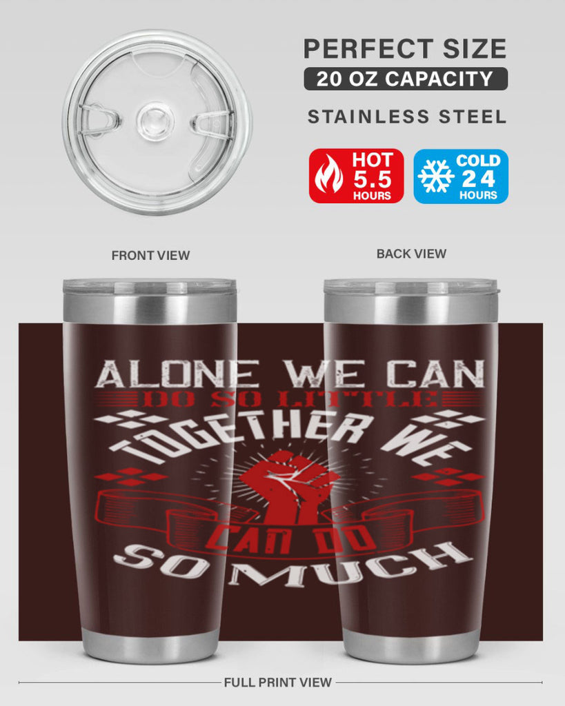 Alone we can do so little together we can do so much Style 4#- coaching- tumbler