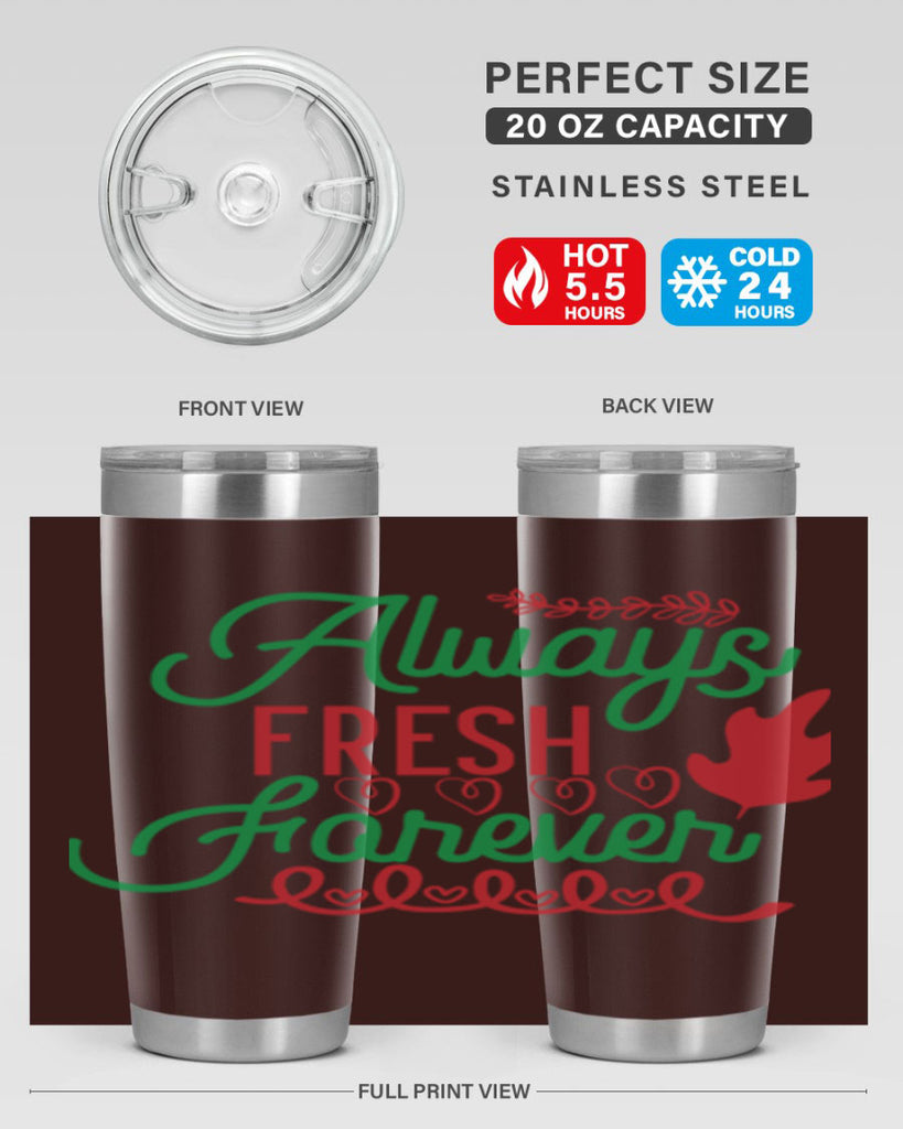 Always Fresh Forever 13#- winter- Tumbler