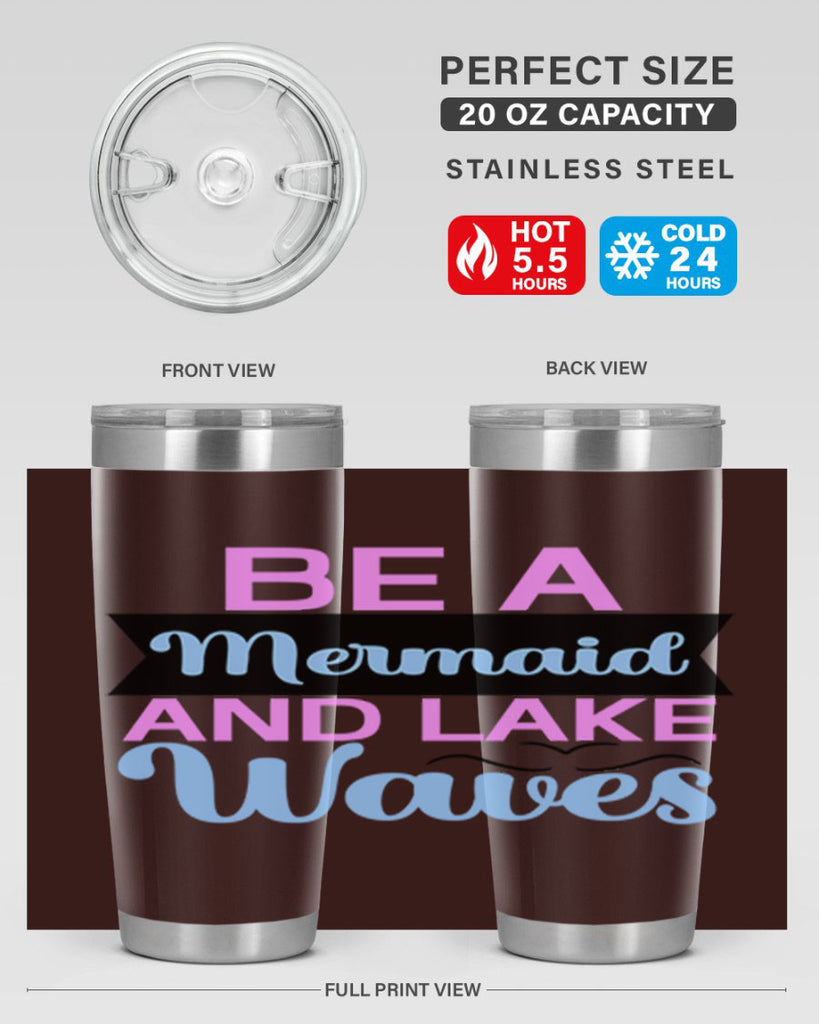 Be A Mermaid And Lake Waves 42#- mermaid- Tumbler