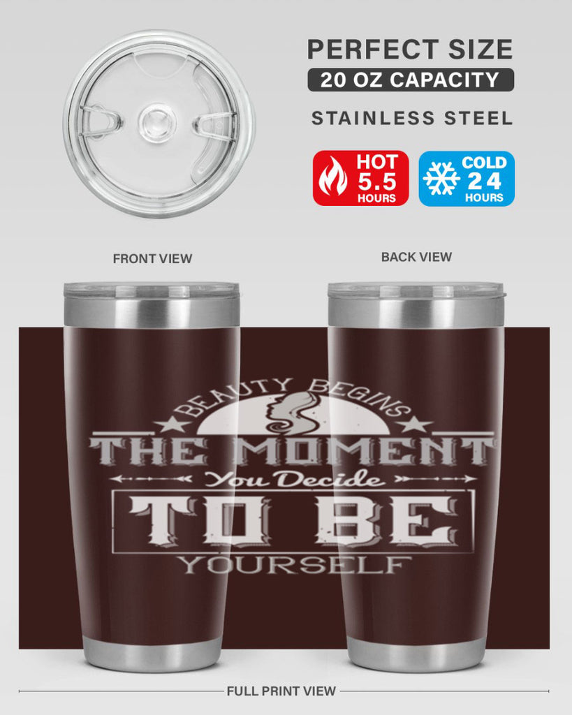 Beauty begins the moment you decide to be yourself Style 170#- make up- Tumbler