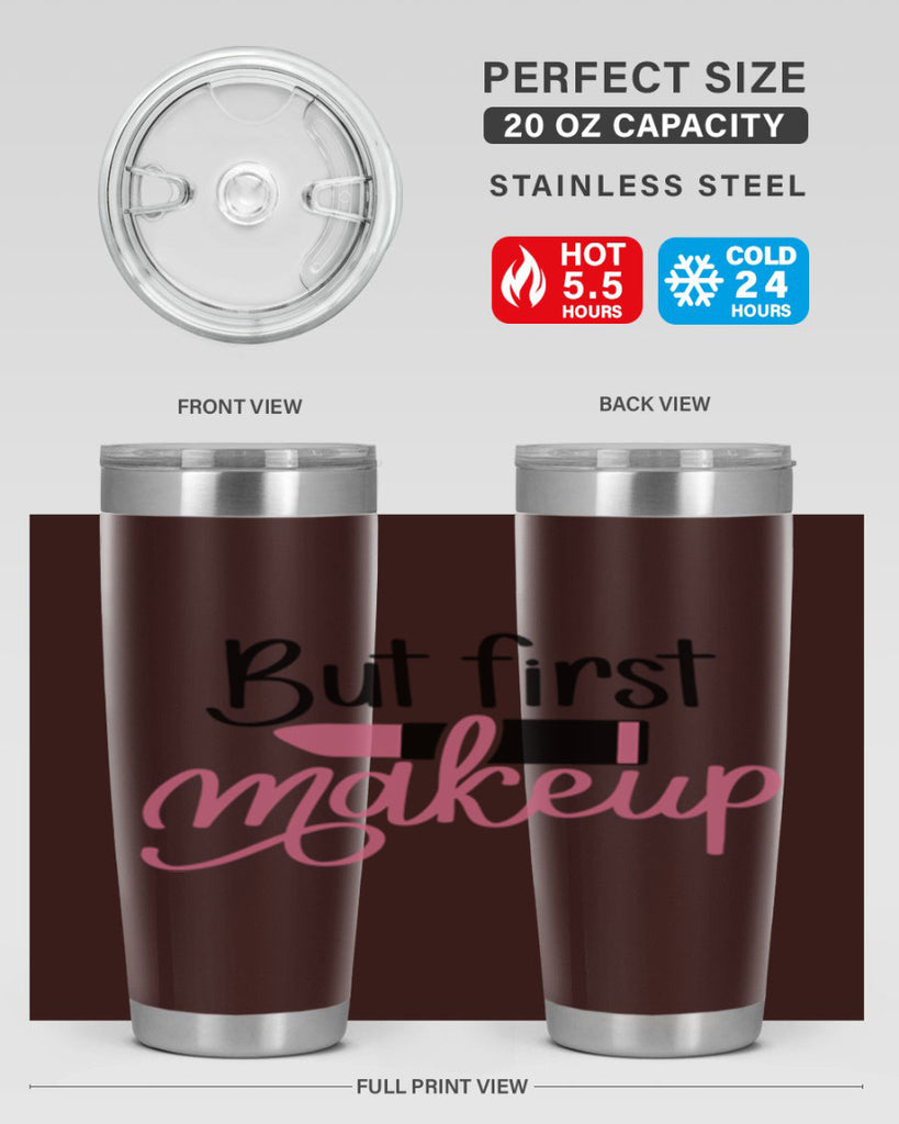 But First Makeup Style 117#- make up- Tumbler