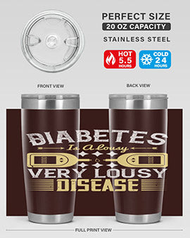 Diabetes is a lousy Very lousy disease Style 1#- diabetes- Tumbler