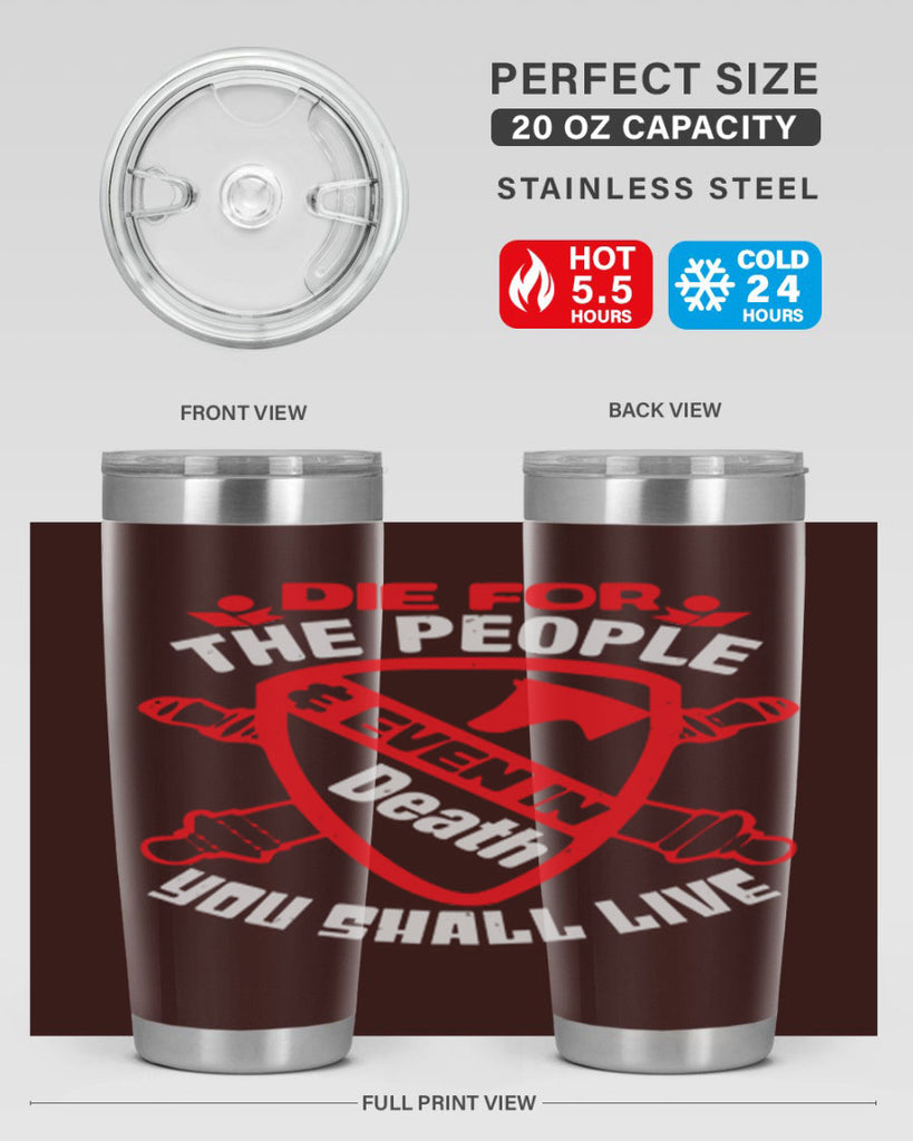 Die for the people and you shall live Style 69#- Fourt Of July- Tumbler