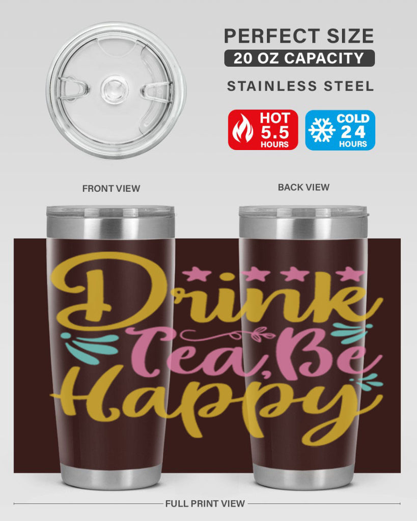 Drink tea be happy Style 67#- summer- Tumbler