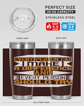 Every person can make a difference and every person should try Style 3#- volunteer- Tumbler