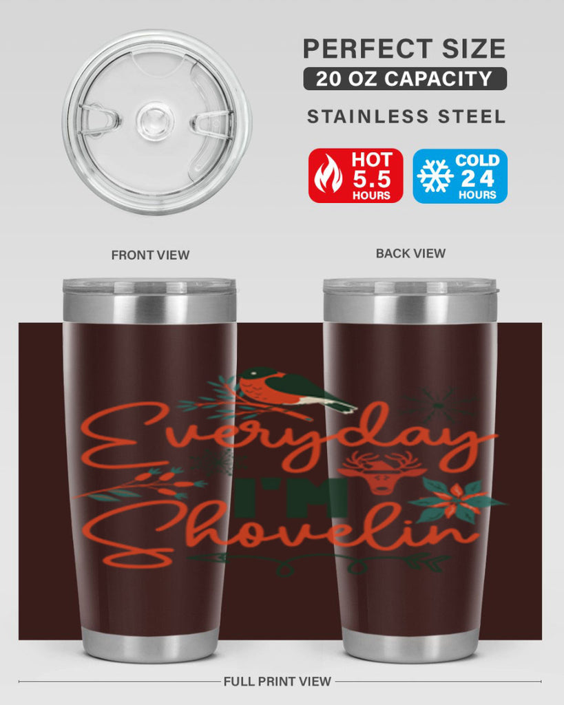 Everyday Im Shovelin 103#- winter- Tumbler