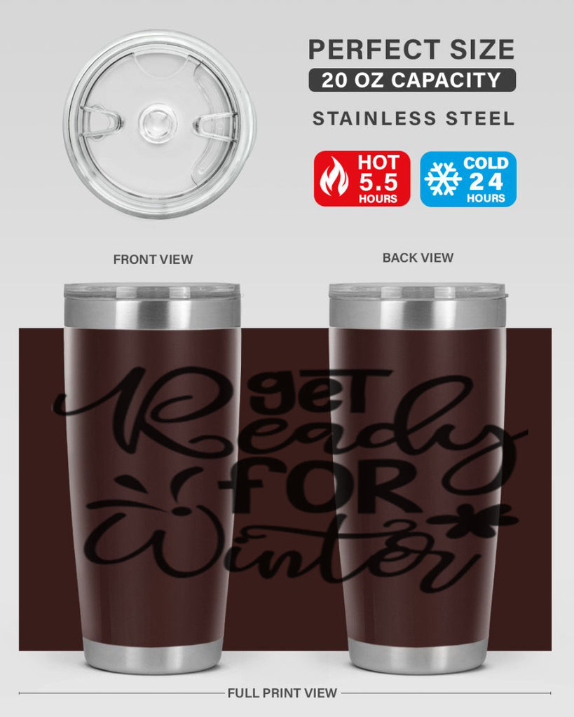 Get Ready For Winter 111#- winter- Tumbler