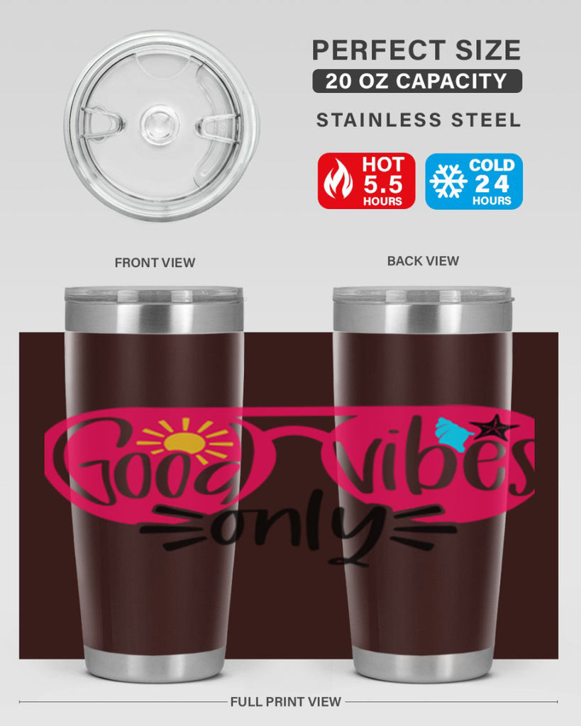 Good Vibes Only Style 42#- summer- Tumbler