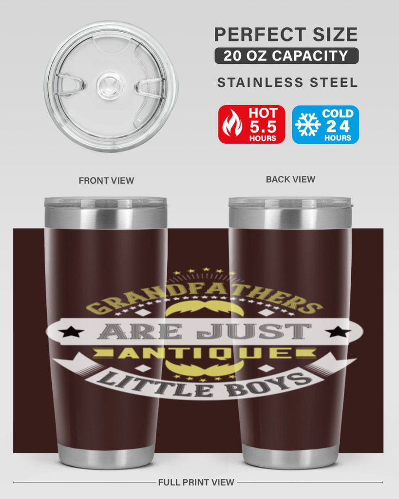 Grandfathers are just antique little boys 123#- grandpa - papa- Tumbler