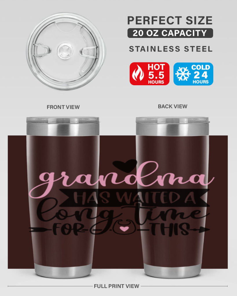 Grandma Has Waited A Long Time For This Style 95#- baby- tumbler