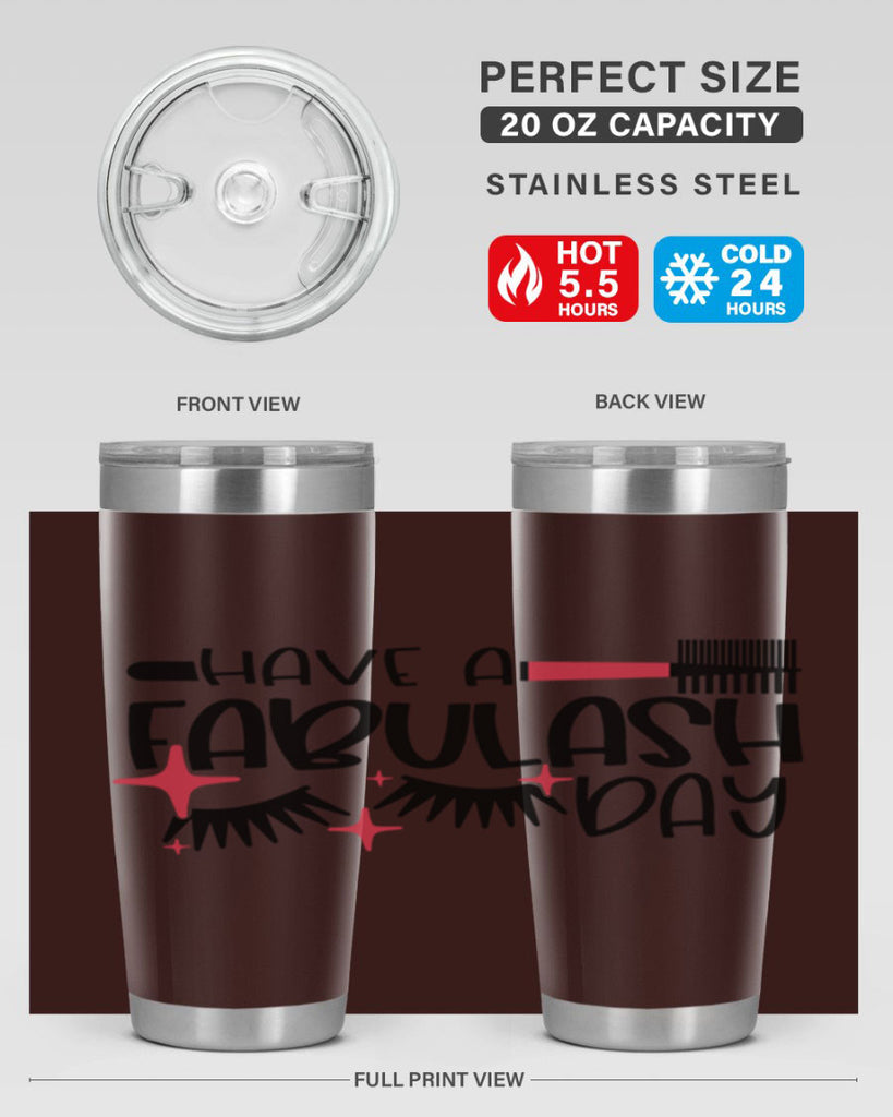 Have A Fabulash Day Style 91#- make up- Tumbler