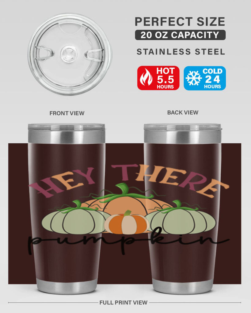 Hey There Pumpkin 307#- fall- Tumbler