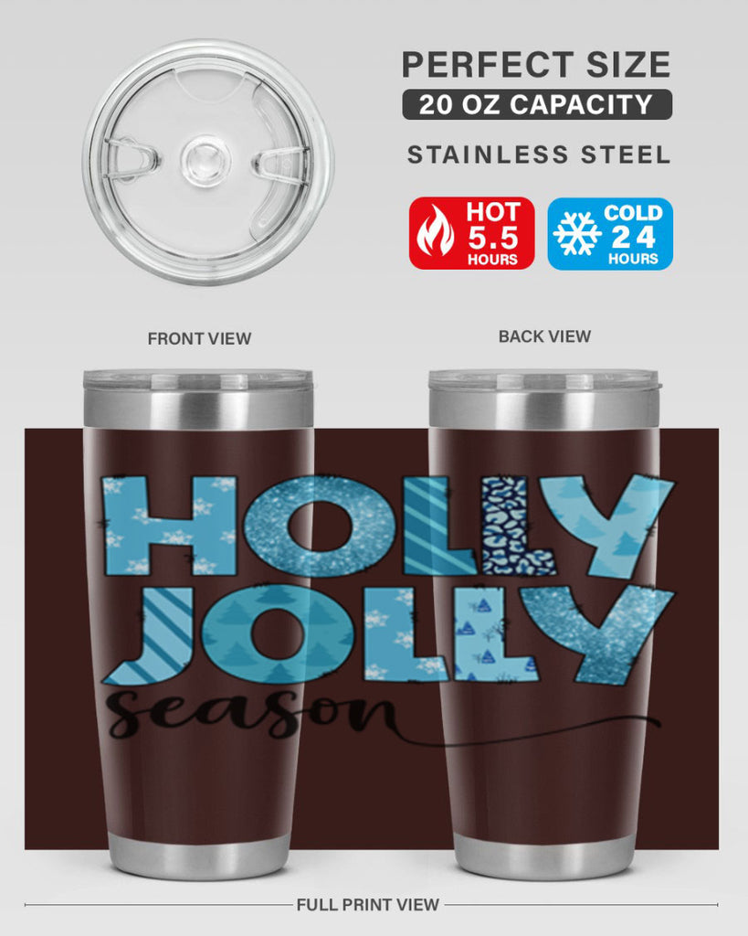 Holly Jolly season 193#- winter- Tumbler