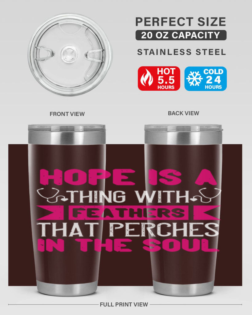 Hope is a thing with feathers that perches in the soul Style 322#- nurse- tumbler