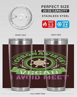 I Am Coronavirus Vegan I Avoid Meet Style 38#- corona virus- Tumbler