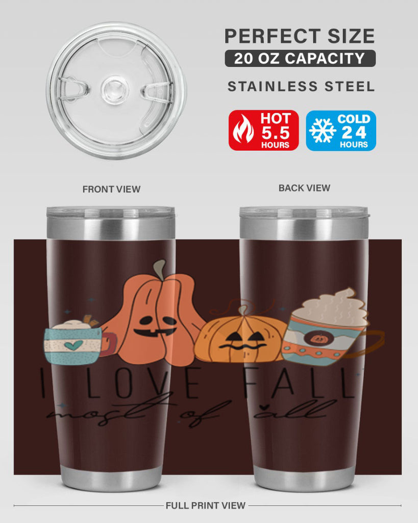 I Love Fall Most Of All 335#- fall- Tumbler
