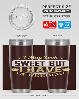 I May Look Sweet But I Have A Needle Style 31#- diabetes- Tumbler