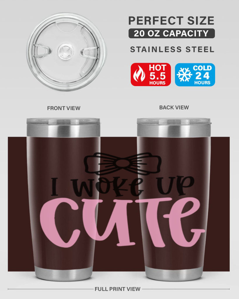 I Woke Up Cupe Style 84#- baby- tumbler