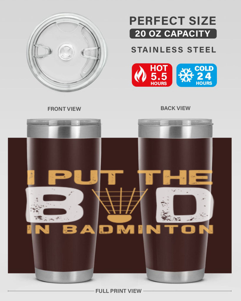 I put the 1097#- badminton- Tumbler