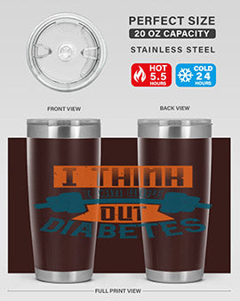 I think I can wipe out diabetes Style 30#- diabetes- Tumbler
