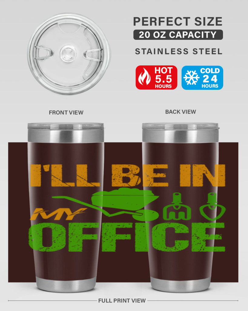 Ill be in my Office 49#- farming and gardening- Tumbler