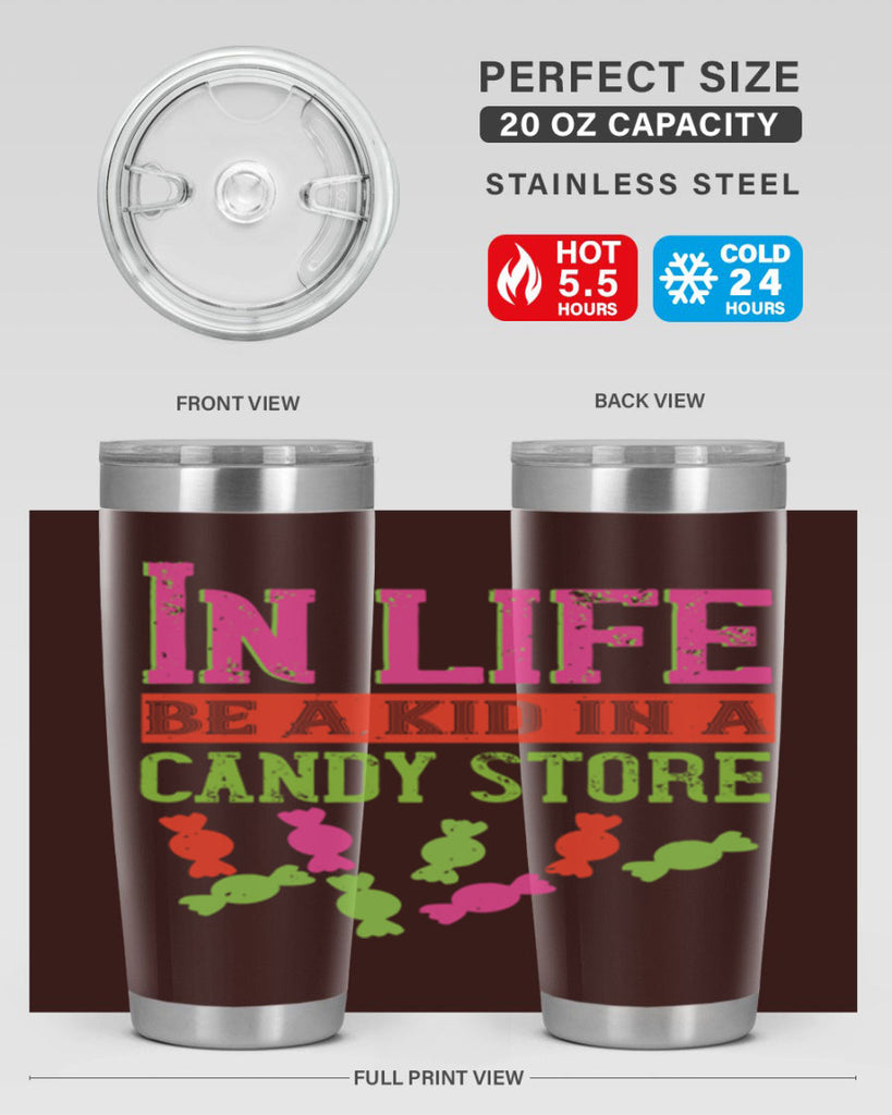 In life be a kid in a candy store Style 30#- baby- Tumbler