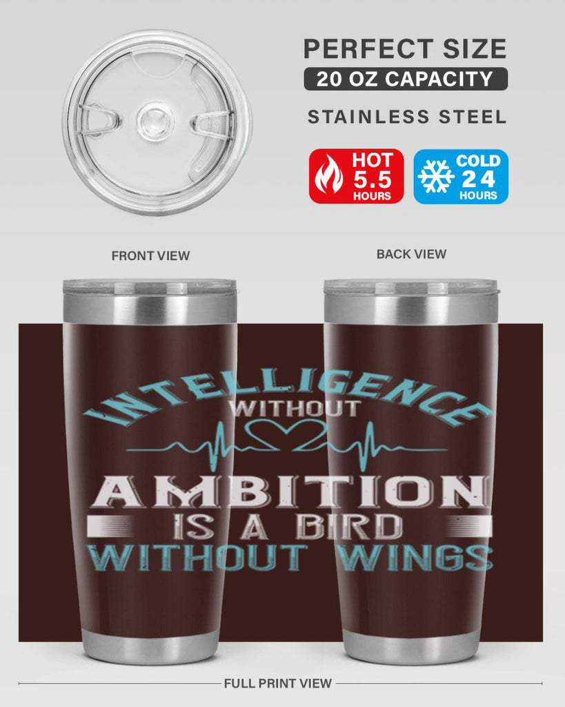 Intelligence without ambition is a bird without wings Style 309#- nurse- tumbler