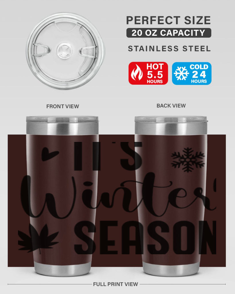 Its Winter Season262#- winter- Tumbler