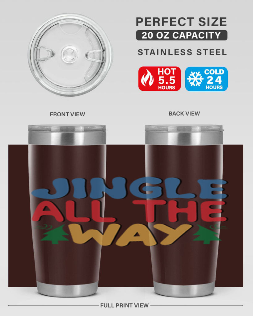 Jingle All the Way 278#- winter- Tumbler