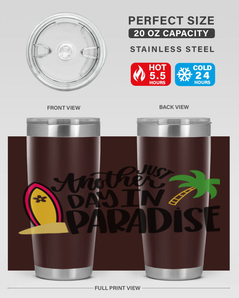Just Another Day In Paradise Style 36#- summer- Tumbler