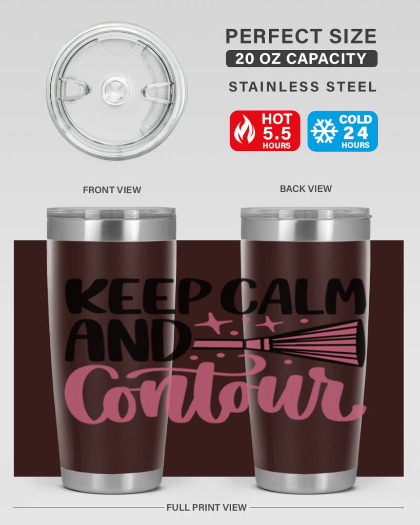 Keep Calm And Contour Style 73#- make up- Tumbler