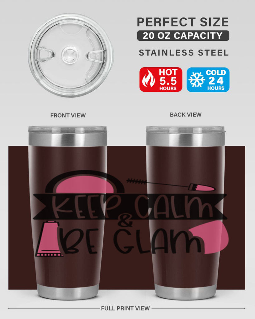 Keep Calm Be Glam Style 75#- make up- Tumbler