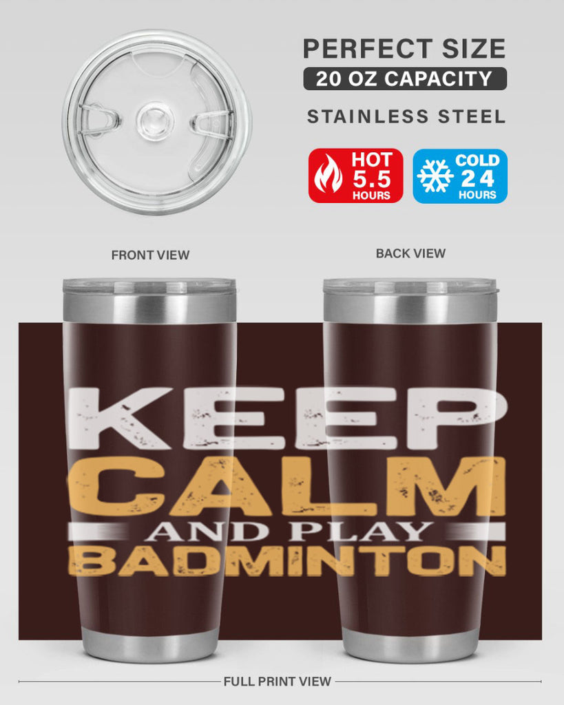 Keep calm 958#- badminton- Tumbler