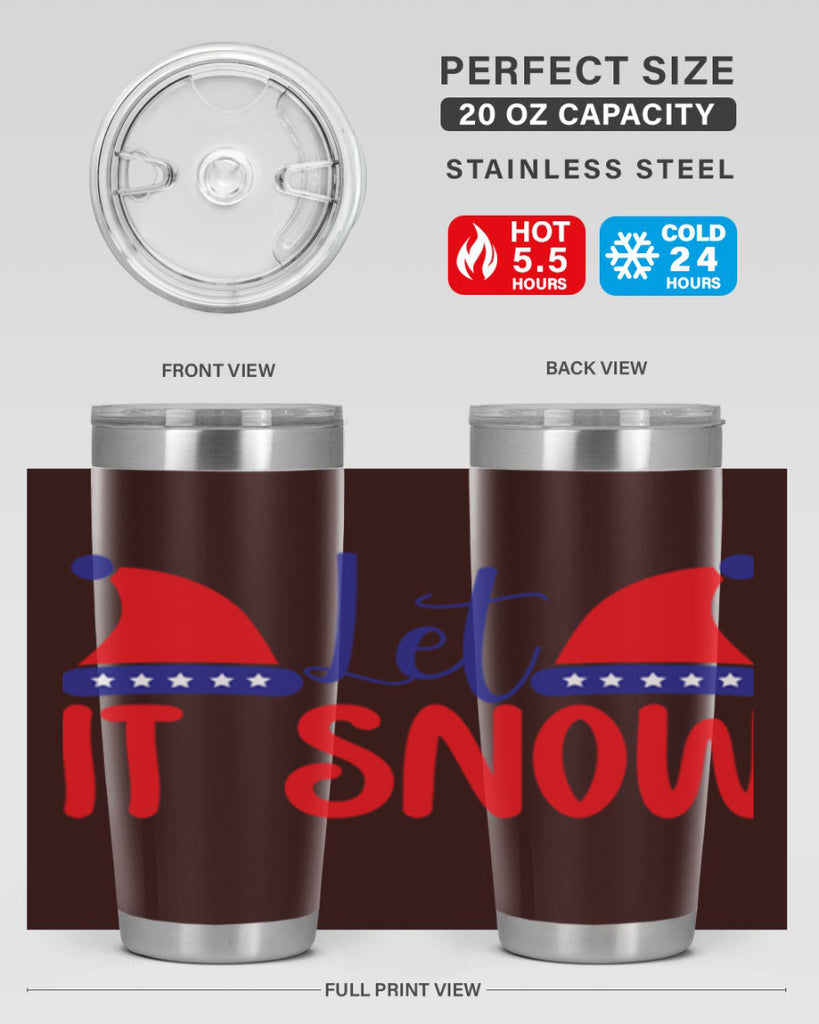 Let It Snow 289#- winter- Tumbler