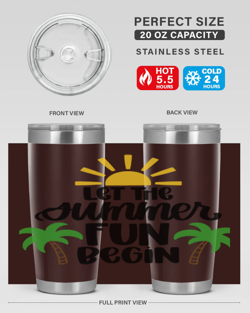 Let The Summer Fun Begin Style 35#- summer- Tumbler