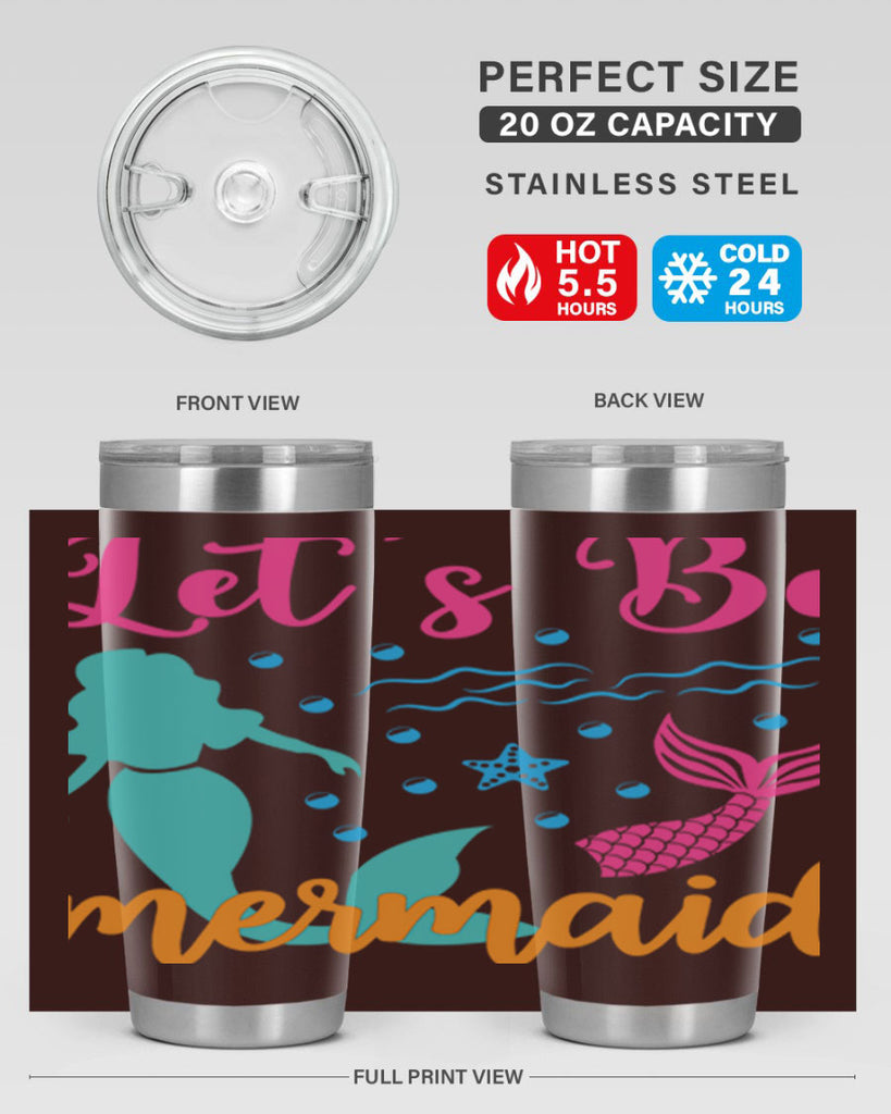 Lets Be Mermaids Design 301#- mermaid- Tumbler