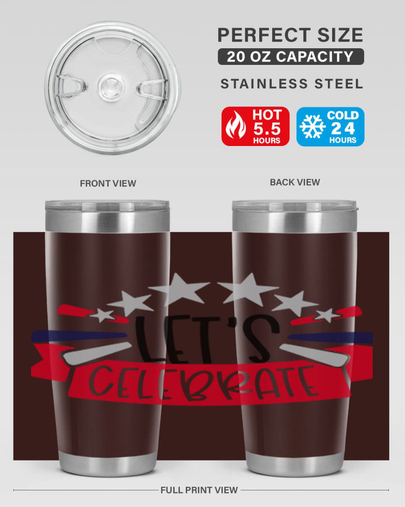 Lets Celebrate Style 160#- Fourt Of July- Tumbler