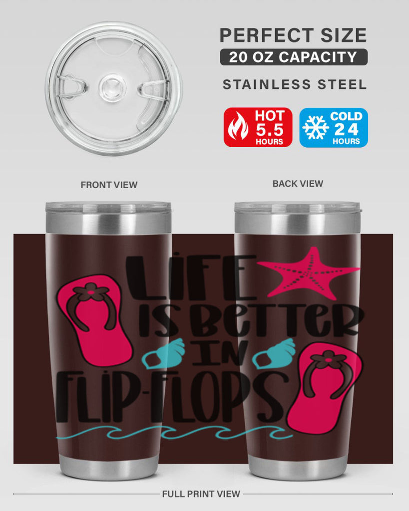 Life Is Better Is FlipFlops Style 31#- summer- Tumbler