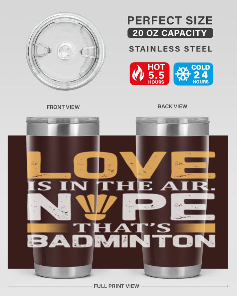 Love 705#- badminton- Tumbler