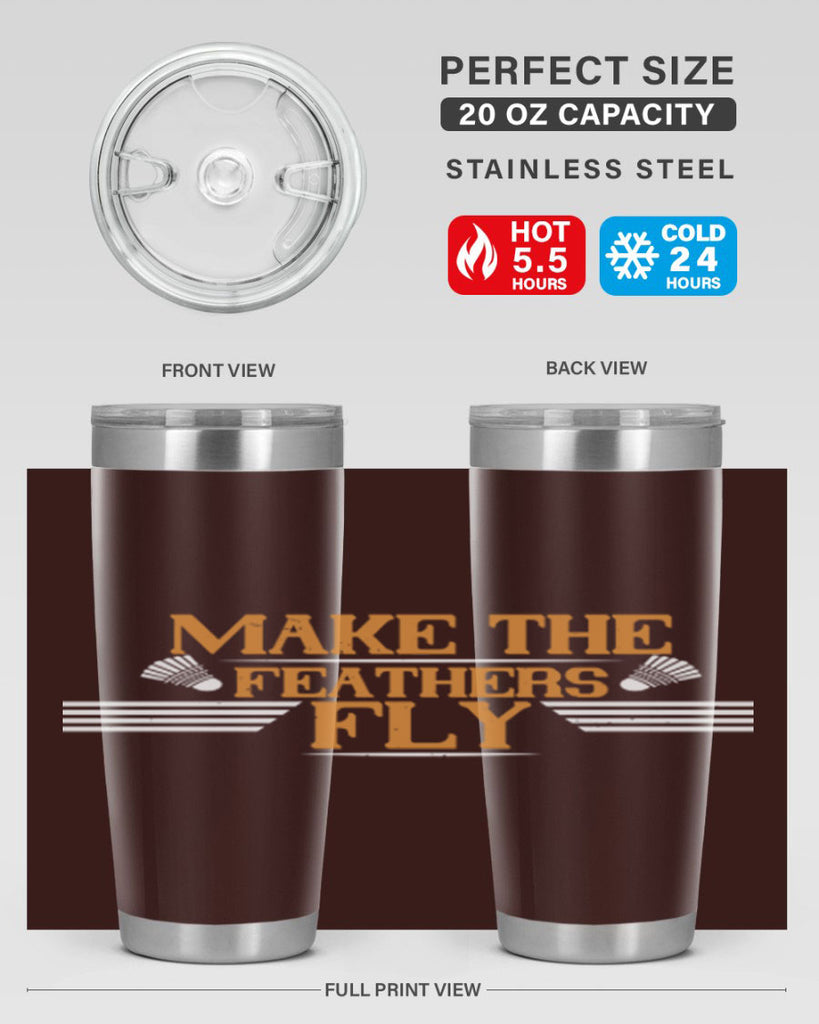 Make the feathers fly 1972#- badminton- Tumbler