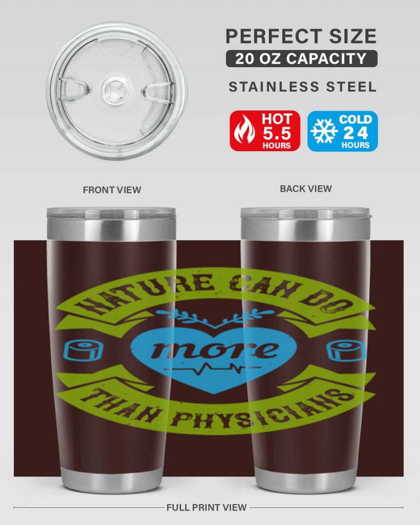 Nature can do more than physicians Style 33#- medical- tumbler