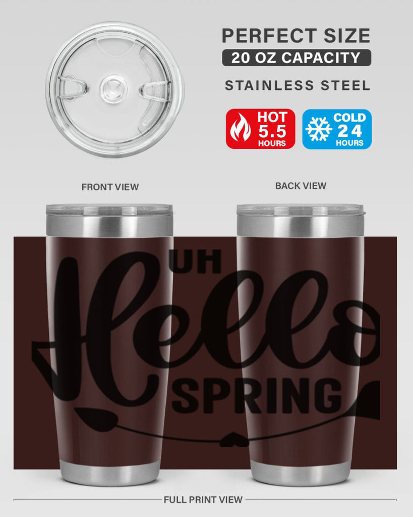 Oh Hello Spring368#- spring- Tumbler