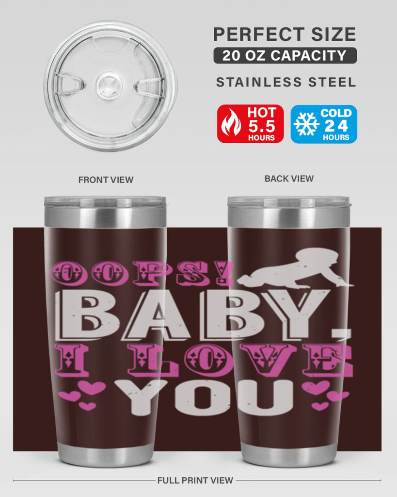 Oops Baby I love You Style 183#- baby- tumbler