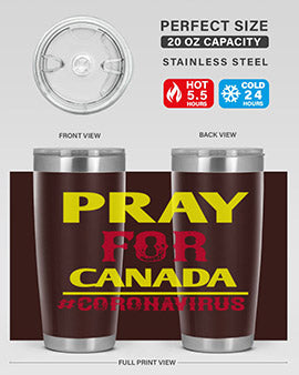 Pray For Canada Style 7#- corona virus- Tumbler