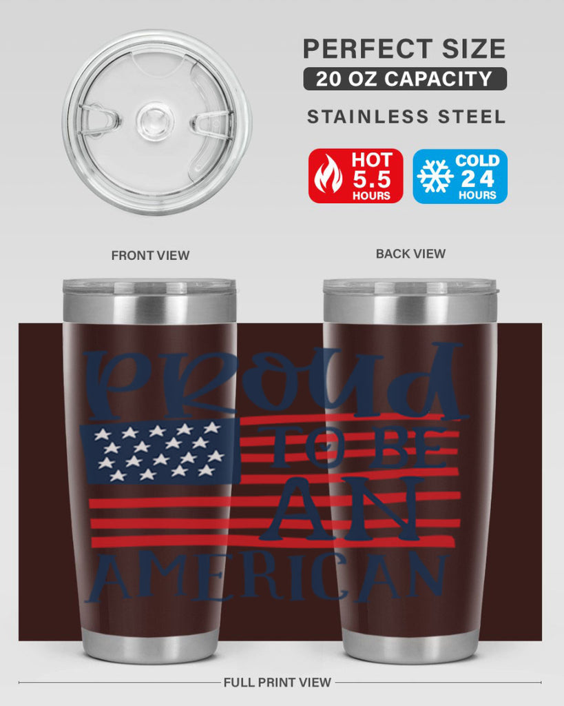 Proud to be an american Style 5#- Fourt Of July- Tumbler